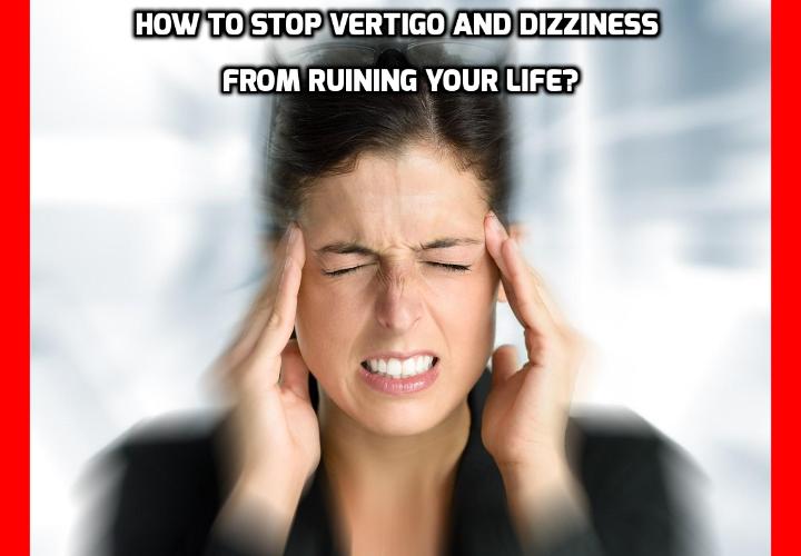 What is the Best Way to Stop Vertigo and Dizziness? If you are in search of the best way to stop vertigo and dizziness from ruining your life, read on here to learn about this vertigo relief program that can help you to permanently cure your vertigo and dizziness.