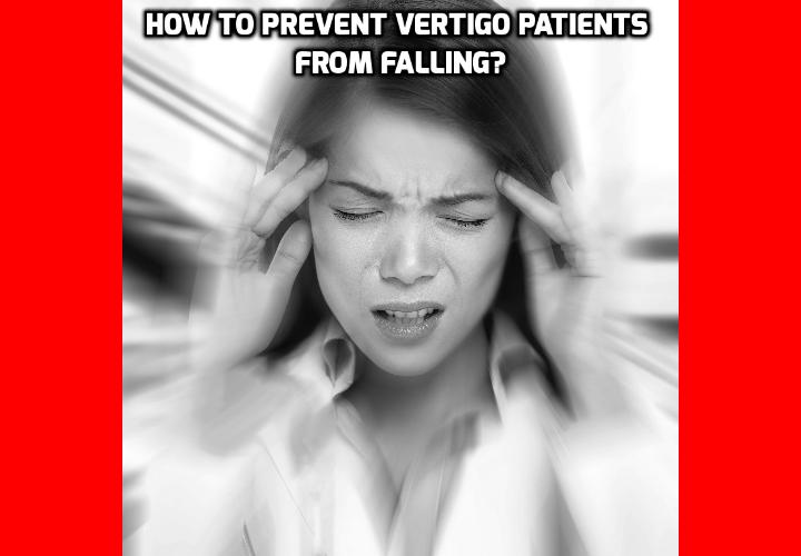 What is the Best Way to Prevent Vertigo Patients from Falling? Vertigo places vertigo patients at an extreme risk of bad falls. Researchers from the University of North Carolina at Chapel Hill and North Carolina State University have now discovered a way to prevent falls in people suffering vertigo and dizziness. And the cure lies in watching a video on a computer screen. Read on here to find out more.