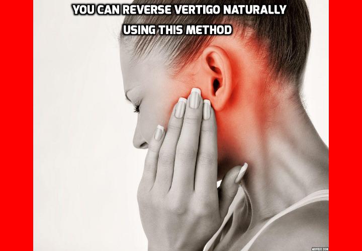 What is the Best Way to Reverse Vertigo Naturally? Even if vertigo and dizziness is the number one complaint doctors receive, there is still no way to reverse vertigo naturally or by any means using the traditional treatment. Chiropractors and physical therapists have been able to help with some simple forms of vertigo. But till now, one of the most difficult form of vertigo and dizziness has been absolutely non-treatable. A new study, however, reveals a solution that works for almost everyone to reverse vertigo naturally. And it’s so simple that you may be complication-free within days.