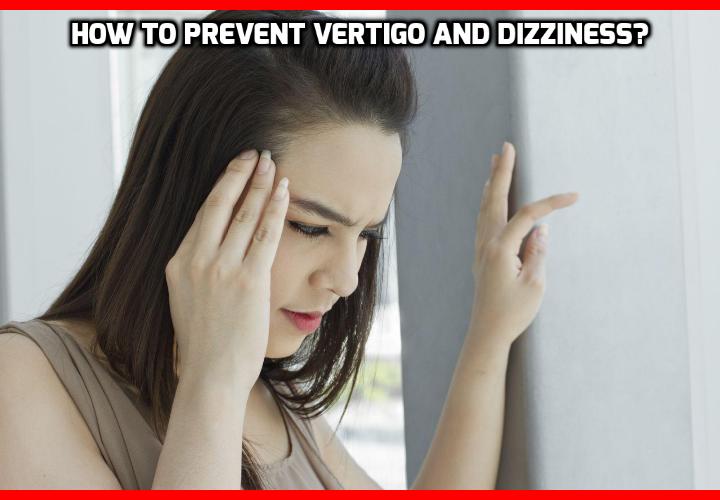 What is the Best Way to Prevent Vertigo and Dizziness? Why You Have Dizzy/Vertigo Spells and How to Prevent Vertigo and Dizziness? Read on here to find out more about this Vertigo Relief Program that can permanently cure your vertigo in just 15 minutes.