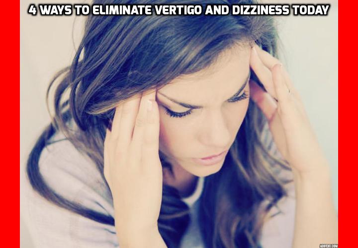 4 Best Ways to Fight Vertigo and Dizziness - Vertigo and dizziness should not be taken lightly as it’s the number one cause of falling and broken bones. And one fall can land a person in bed for years. The traditional medical system doesn’t have any good way to fight vertigo and dizziness. There are, however, some very simple home remedies that immediately relieve vertigo/dizziness attacks on the spot. Anyone can make these in a few minutes, and you already have the ingredients in your kitchen.