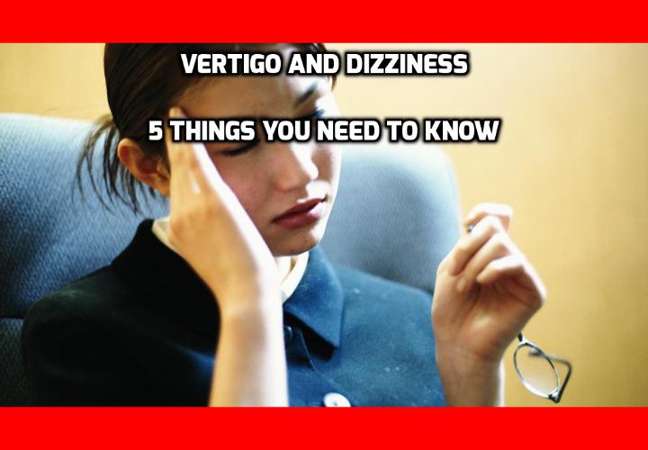 Vertigo and Dizziness Attacks - 5 Things You Need to Know - Here are the 5 things you need to know about vertigo and dizziness attacks. Here is what you can do to permanently heal your vertigo in just 15 minutes.