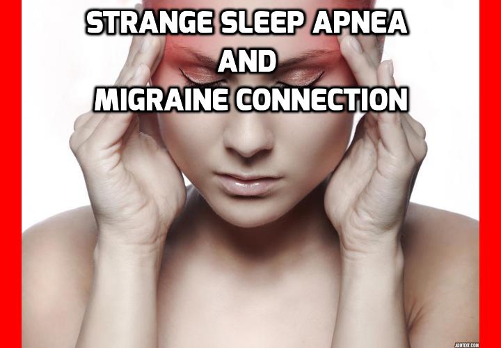 Strange Sleep Apnea And Migraine Link You Need to Know - A new study about sleep apnea and migraine link presented at the Congress of the European Academy of Neurology 2017 in Amsterdam demonstrates that people who suffer from migraine are more likely than the general population to suffer sleep apnea. But why is there the existence of a sleep apnea and migraine link? And what can you do to cure both conditions in one blow? (or each individually if you are “lucky enough” to suffer only one.)