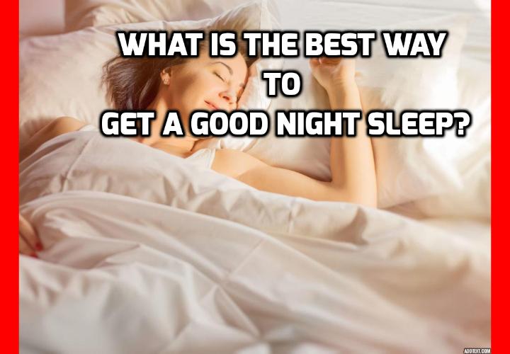 What is the Best Way to Get a Good Night Sleep?  For all insomniacs who have been struggling to get a good night sleep, there is now quite literally a light at the end of the tunnel. A team of Swiss, German, and Canadian scientists have just discovered the circuit in the brain that is responsible for sleep and wakefulness. And more importantly, how to use a “flashlight” to get a full night sleep. The study was published it in the journal Nature Neuroscience at the end of 2015.