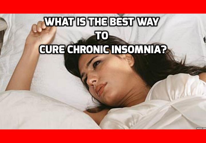 What is the Best Way to Cure Chronic Insomnia? Cure Chronic Insomnia - Fall Asleep in 60 Seconds Using this Simple Technique - If you’ve been suffering severe (or mild) insomnia, chances are you’ve tried everything from warm milk and counting sheep to alcohol or dangerous sleeping pills. But nothing worked, did it? That’s why today, I’m going to teach you one of the most powerful techniques I know to fall asleep. It only takes 60 seconds to learn, and you can use it tonight.
