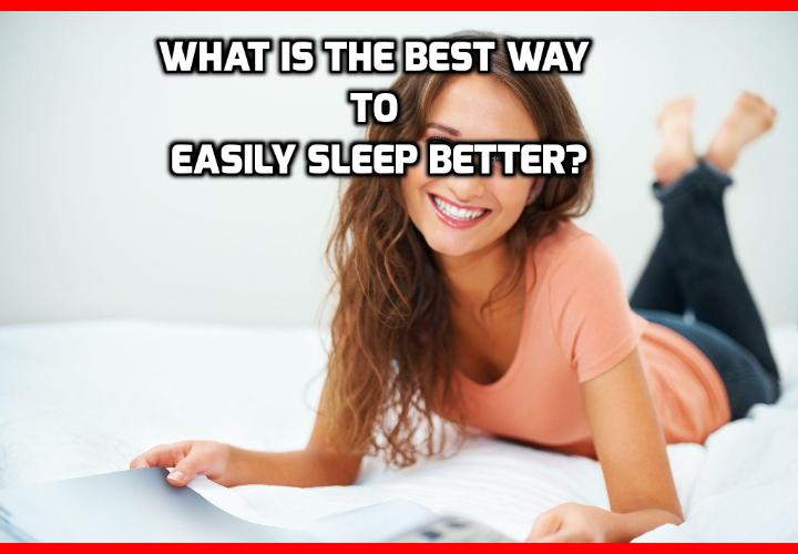 What is the Best Way to Easily Sleep Better? Can’t Sleep? Want to Easily Sleep Better? Then Here Are 6 Things You Absolutely Must Know When you’ve counted more than 2000 sheep and you still can’t sleep a wink, you know you have a problem. Read on here to find out more about this Cure Insomnia and Stop Snoring Program that can help you easily sleep better every night.