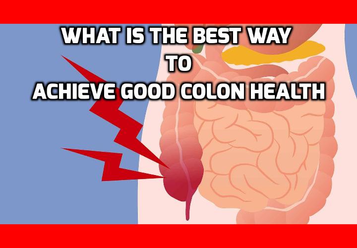 What is the Best Way to Achieve Good Colon Health? Aloe Vera and Good Colon Health - Aloe vera is rich in vitamins, minerals and other nutrients that can aid in removing unwanted waste from the bowels. By breaking down impacted colon waste, the juice can help to relive suffering from many ailments of the digestive system including irritable bowel syndrome (IBS), constipation and diarrhoea. 