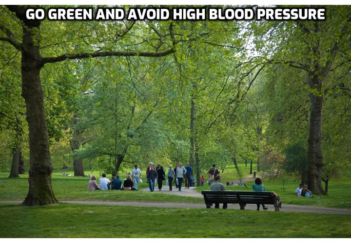 What is the Best Way for Dropping Blood Pressure to a Health Level? Dropping Blood Pressure to a Health Level - Go Green and Avoid High Blood Pressure. Do you get bored by the usual blood pressure advice? It’s often about doing more exercise and watching what you eat, and after a while it can get pretty monotonous. Thankfully there’s a new Australian study that doesn’t involve either of those things. It just suggests that you should try doing something which is fun, free and easy (depending on where you live).