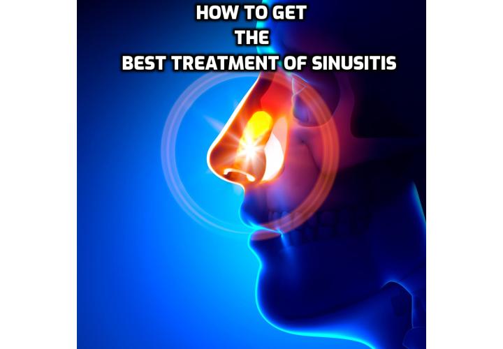 How Can I Get the Best Treatment of Sinusitis? The treatment of sinusitis aims at opening the blockages, curing the infection and reducing chances of recurrence. Home remedies are beneficial in healing the pain. Intake of hot fluids and inhalation of steam are popular home remedies for sinusitis. Antibiotics, mucus thinning agents, decongestants are all recommended to eliminate the infection.