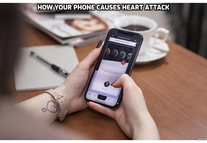 What is the Best Way to Clear Out Your 93% Clogged Arteries? Clear Out Your 93% Clogged Arteries - Everyone loves their phone, and most of us couldn’t live without them. But new research paints a grim health picture if you use them the wrong way. Especially for our heart.