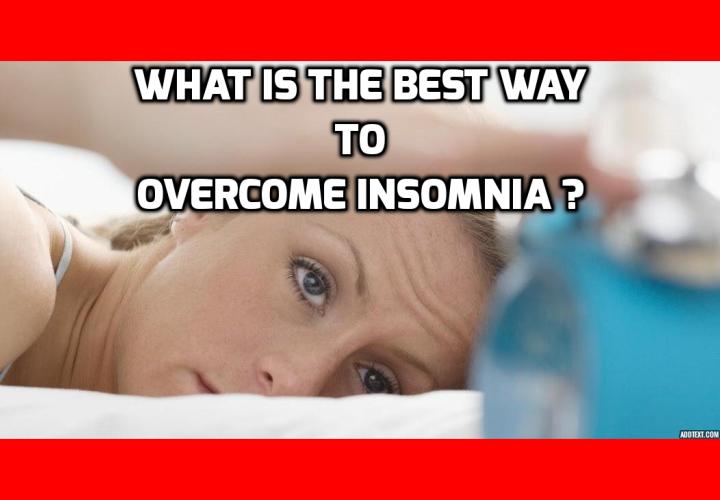 What Is The Best Way To Overcome Insomnia? – Anti-Aging, Beauty, Health ...