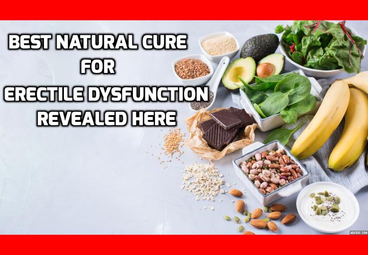 What is the Best Natural Cure for Erectile Dysfunction? Can this commonly found mineral be the best natural cure for erectile dysfunction? Could such a serious condition like men’s ED be caused by something as simple as lacking an everyday mineral? That would be a definite yes, says a new study published the Journal of Academic Research in Medicine. And the best part is that you can get this mineral from many delicious foods or as a supplement in every supermarket.