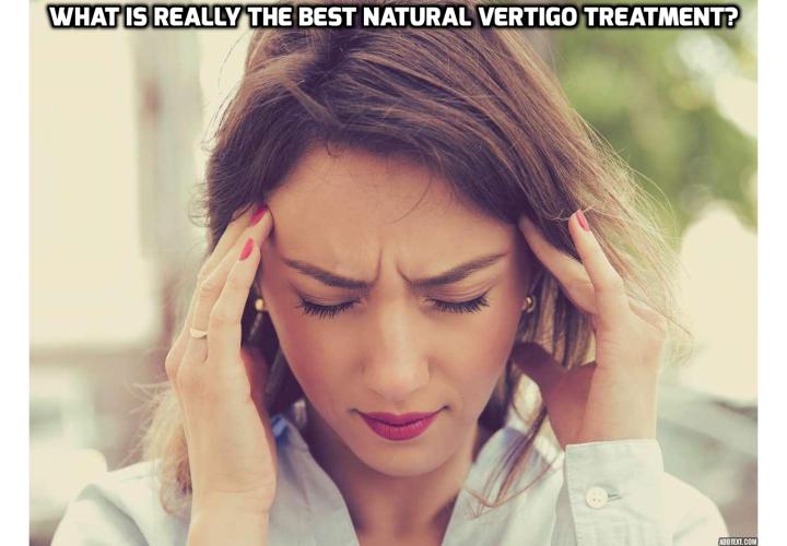 What is really the Best Natural Vertigo Treatment? This Natural Vertigo Treatment Beats Medication - For a medical problem that is as common as vertigo, clinicians are still remarkably uninformed about how to diagnose and treat it. A new study in a Russian journal called Zhurnal nevrologii i psikhiatrii imeni SS Korsakova has shown that non-drug treatments are safer and more effective than drug treatments for combating vertigo.