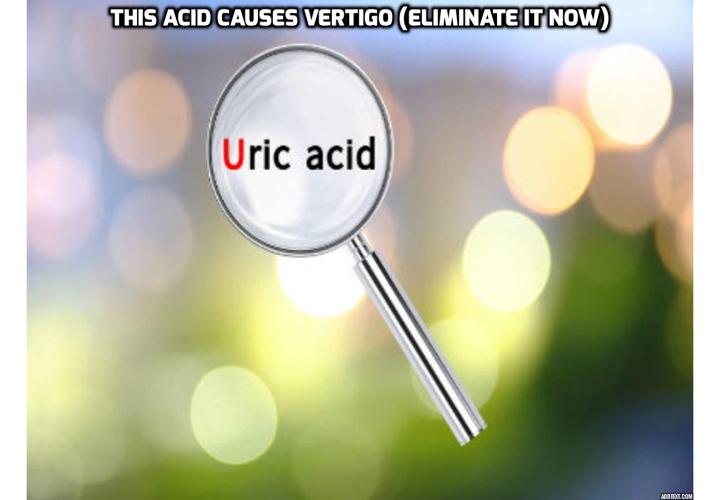 What is the Best Way to Cure Dizziness Naturally? Cure Dizziness Naturally - This Acid Causes Vertigo (Eliminate It NOW) - Scientists have been searching aggressively for a direct cause and cure for different types of vertigos – unfortunately, they have had little results. However, a new study published in the journal Frontiers in Neurology reveals that an innocent-looking acid may be the cause they have looking for.