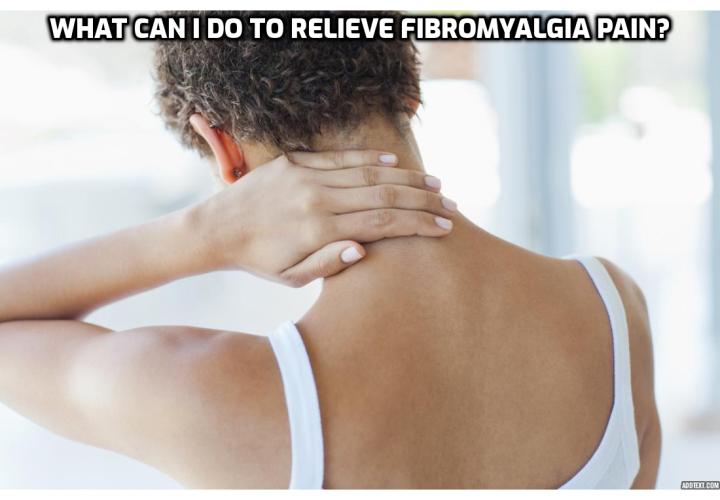 Fibromyalgia Pain Treatments – What Can I Do to Relieve Fibromyalgia Pain?  If you hurt all over your body, and frequently feel exhausted, gone through numerous tests to find out what is wrong with you and even then, your doctor can't find anything specifically wrong with you; your pain may very well be a result of Fibromyalgia. Read on to find out more about the fibromyalgia pain treatments mentioned in this article.