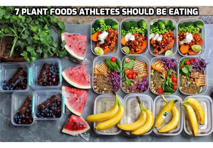 Plant Foods for Bodybuilding – Plant-based foods provide superior nutrition to enhance performance, energy, stamina, and recovery in natural and efficient ways. Here are 7 plant foods athletes should be eating 