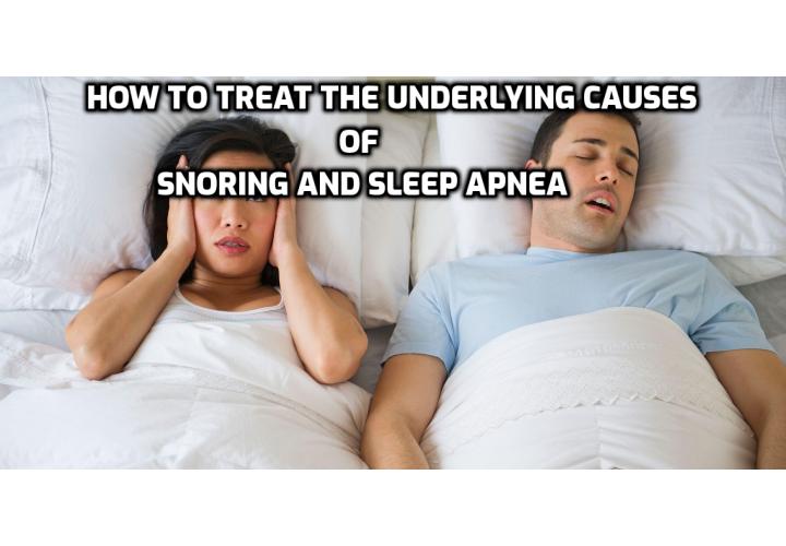 Treat the Underlying Causes of Snoring and Sleep Apnea - Smoking, obesity, being male, being older, and/or having upper airway abnormalities all put you in a much higher risk category for sleep apnea; but this is no secret – scientists have known this for quite some time. But new research, recently published in the journal Frontiers Medicine has added a new cause to the list, and it’s definitely not one that would ever come to mind when thinking about sleep apnea. Fortunately, you can eliminate this cause, killing two birds with one stone.