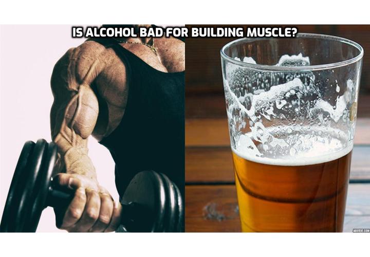 Alcohol and bodybuilding are just not a good match. If you want to truly take the bodybuilding lifestyle seriously, I recommend reinventing your social life a little by keeping alcohol consumption at a bare minimum.