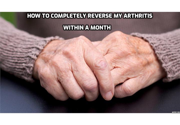 Completely Reverse My Arthritis Within a Month - Arthritis makes everyday activities difficult. Sitting for too long or typing on a computer are just two examples that can be compared to pulling teeth for arthritis sufferers. Forget the pain that sitting in front of the screen surfing the net brings for a moment – there is some light – the Internet, according to an Australian study, can help you out – and it’s more effective than a well-meaning doctor.