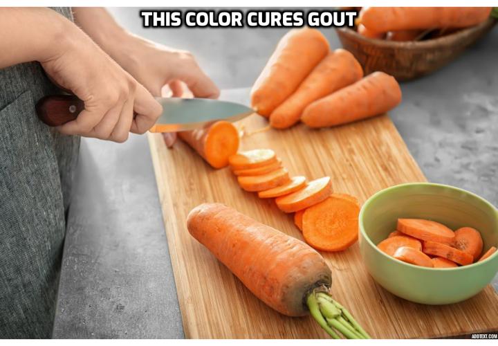 Treat and Cure Gout by Attacking Its True Cause - You may never have given the color of your fresh produce a second thought previously. But a new study in the journal Nature Reviews Rheumatology suggests you should. Why? Vegetables and fruits in their natural state contain pigments, with certain pigments being healthier than others. And there is one color that has been found to heal gout.