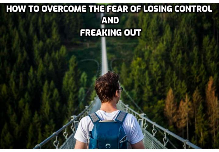 How to Overcome the Fear of Losing Control and Freaking Out? Why There’s No Such Thing as Anxiety Safe Zones. “Help, -the next panic attack will send me to the mental hospital”. What really happens during a panic attack?