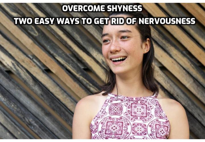 Overcome Shyness - Two Easy Ways to Get Rid of Nervousness. Getting your conversation skills up to speed is one quick and easy way to start becoming less introverted. Another way is to practise some relaxation techniques to help calm your brain.