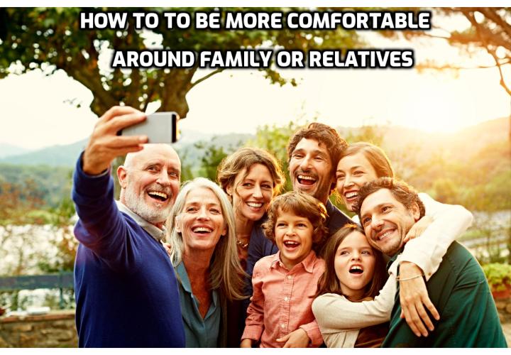 In this post I’ll show you why you feel nervous, anxious or shy when around family or other relatives. I’ll also show you 4 tips you can use today to help you be more comfortable around family or relatives.
