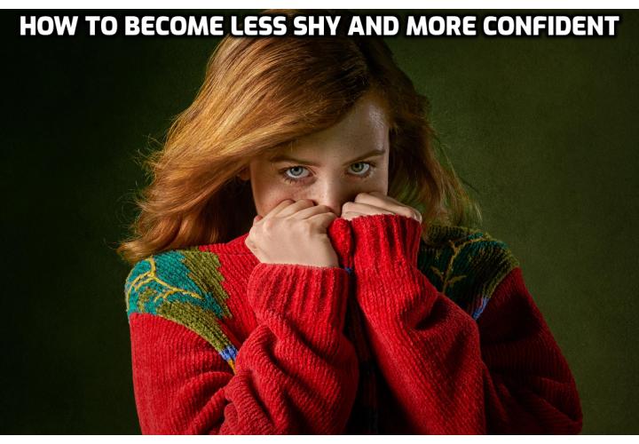 Stop Shyness Fast - How to Become Less Shy and More Confident?