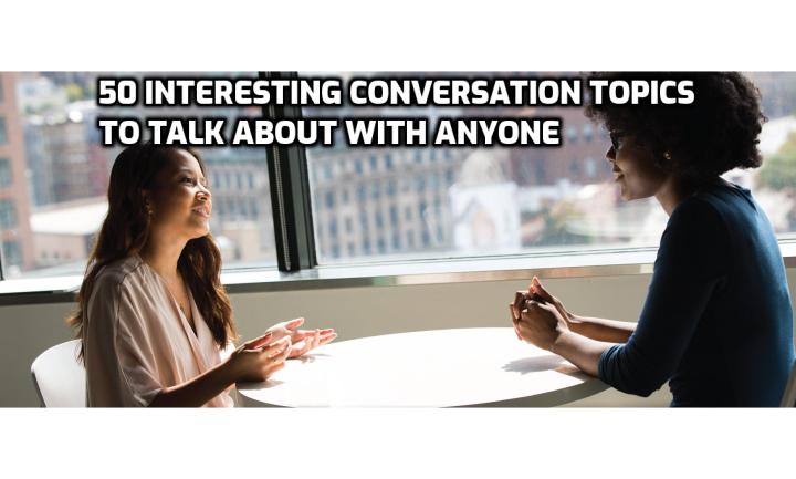 Do you want to talk to a girl or guy, but you’re afraid of the conversation drying up? I’ve put together this cheat sheet of 50 interesting conversation topics you can use at any time to rekindle the conversation, even if you feel it start to go downhill. You can go over this list before a first date or a party, whenever you need to have a few good things to talk about in mind (just in case).