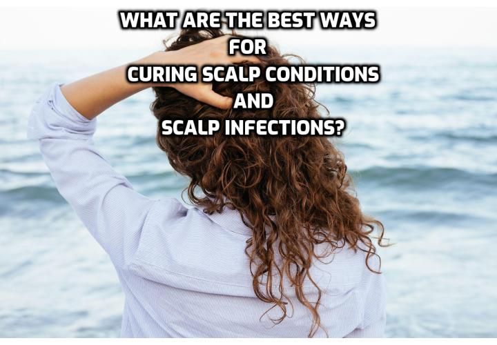 What are the Best Ways for Curing Scalp Conditions and Scalp Infections?  Something that is also important to understand in curing scalp conditions and scalp infections - a factor that is missed by so many doctors, and something not disclosed by companies who sell hair products and treatments is the number of people who are allergic or sensitive to commonly used ingredients in shampoos, dandruff treatments and other hair products.
