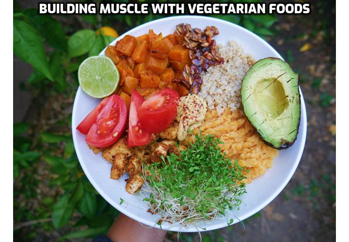 Vegetarian Bodybuilding Foods for Building Muscle - A well-planned, protein-rich diet that’s high in calories can largely help with muscle development. Whole grains, legumes, seeds, and nuts as well as certain fruits and vegetables are the best nutrient sources for vegans and vegetarians.