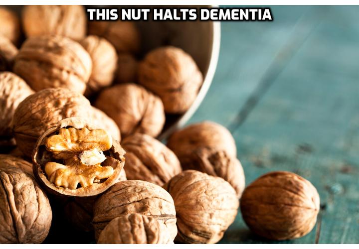 Stop and Reverse Dementia and Memory Loss - We know nuts are good for the health. They are packed with nutritional fiber, a plethora of healthy antioxidants, and numerous anti-inflammatory substances. But maybe most importantly, a new study published in the American Journal of Clinical Nutrition has found this one nut to slow down the progression of dementia in at-risk seniors.