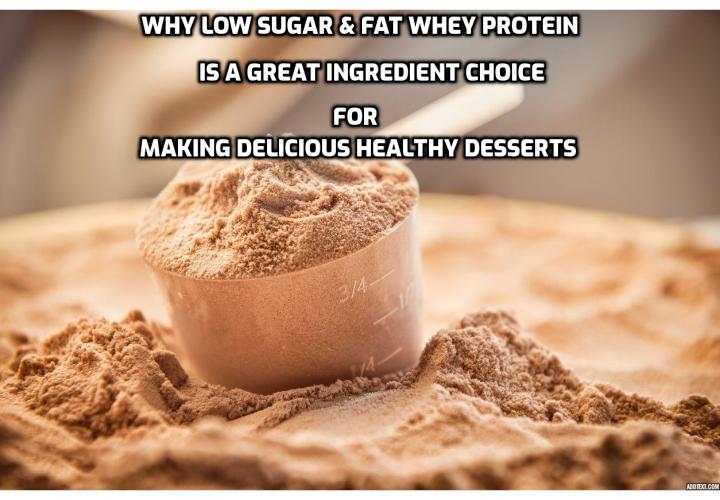 Why whey protein is a great ingredient choice for healthy delicious desserts? Whey protein can help to improve muscle protein synthesis and promote the growth of lean muscle tissue mass when strength training. This powerful protein helps dieters burn fat – especially belly fat! Dieters take advantage of its hunger-curbing benefits and ability to help preserve lean body mass while shedding weight.