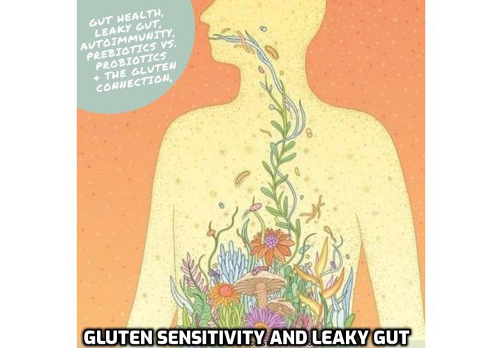 Gluten Sensitivity and Leaky Gut - If you have a sensitivity or allergy to gluten and you find yourself still reacting to certain grains or packaged foods, then be sure consider the hidden sources of gluten (listed in this post) and remove them from your diet