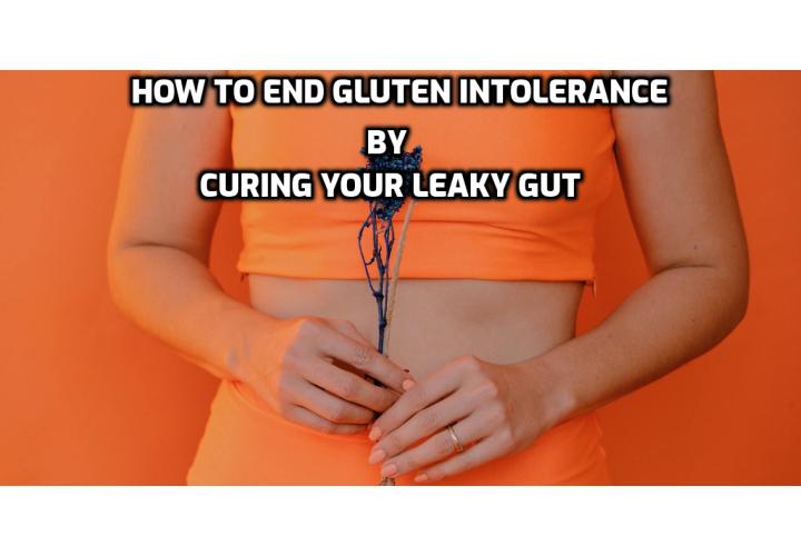 How to end gluten intolerance by curing your leaky gut? The only long term treatment for gluten intolerance is to avoid gluten. This is a genetic condition that cannot be healed or fixed so the only real option is avoidance. And while avoidance of gluten is key, you will also need to heal your leaky gut in the process to reverse this long term damage so that your symptoms go away.