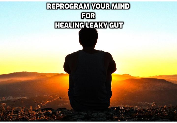 Healing Leaky Gut - It should come as no surprise that your mind has quite a bit of influence over your ability to heal yourself. It can either be your best friend and help with the healing processes or it can be your worst enemy and really make matters even worse. So I want to share with you a few different techniques that you can use in the comfort of your own home to help you gain even more control over your mind.