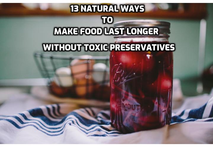 Have you ever felt disappointed after prepping your own healthy meals at home, only to find they’ve gone bad, or taste a little “off” by the time you’re ready to eat them? Luckily, there are 13 natural ways to make food last longer without chemical preservatives. Not only will these natural ingredients prevent food from going to waste, but you’ll also avoid the common chemical preservatives found in store-bought foods, such as BHA, BHT, MSG, nitrates, refined vegetable oils, refined sugar, and potassium bromate.