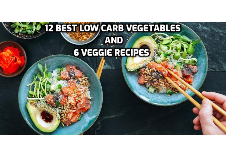 If you’re going keto or simply want to cut back on carbs, look to this easy guide for the best low carb vegetables for your diet.