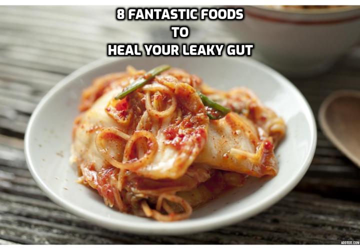 If you’re struggling with chronic digestive problems, autoimmune disease, or chronic inflammation, then it is very likely your gut is damaged. All disease begins in the gut and spreads to other areas of the body. Here are 8 fantastic foods to heal your leaky gut