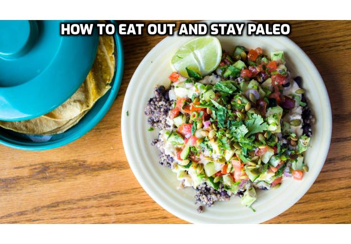 Eating in your favorite restaurants and staying Paleo can seem like a very difficult task. Luckily, if you plan ahead it’s easier than you think! Here’s how to eat out and stay Paleo.