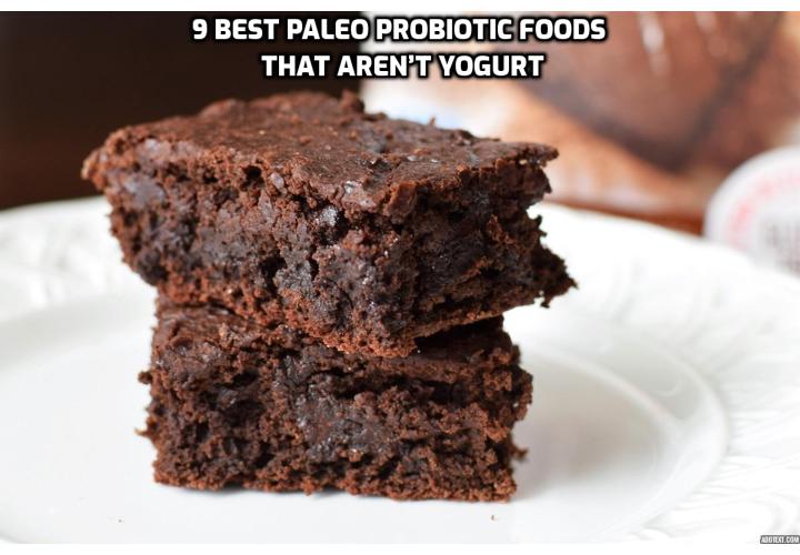 Sure, you know that probiotics are key to your digestive health, but these microorganisms have tons of other health benefits to offer. To make sure you’re getting enough, here are the top 9 best Paleo probiotic foods that aren’t yogurt!