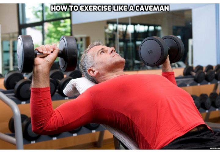 3 Rules on How to Exercise Like a Caveman - A Paleo exercise program is one that is similar to what our ancestors did. Follow these simple rules to find ways to incorporate Primal Workouts into your lifestyle and exercise like a caveman.