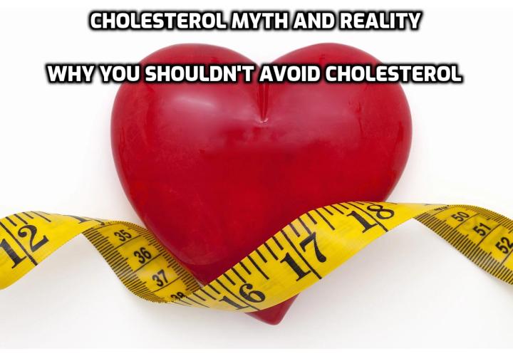 Cholesterol myth and reality – Does high cholesterol cause heart disease? Myth: High cholesterol is the cause of heart disease. Fact: Cholesterol plays a fairly insignificant part in causing heart disease. Myth: The higher your cholesterol, the shorter your lifespan. Fact: In the Framingham Study, the people who lived the longest actually had the highest cholesterol.