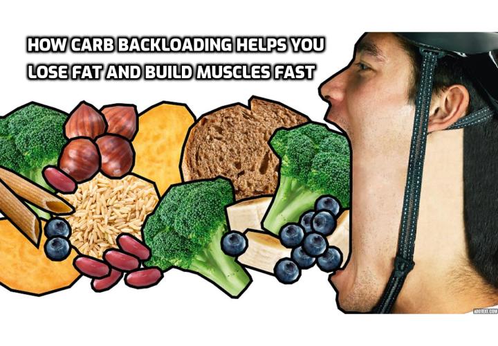 How carb backloading helps you lose fat and build muscles fast. It works by eating carbs at the time of day your body is more likely to use carbs to build muscle and burn fat. This will be at 4 hours before you go to bed, and right after your workout