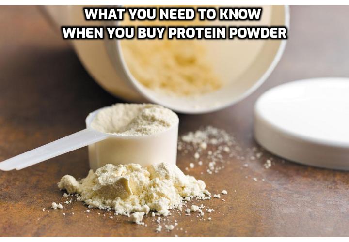 Before you add another scoop of vanilla protein powder into your shake, scan the label for these questionable ingredients. What you need to know when you buy protein powder. Read on to find out more.