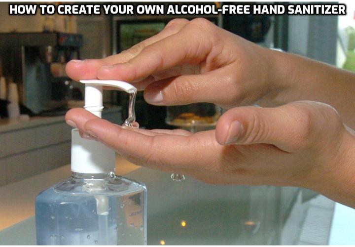 Most commercial hand sanitizers use alcohol as the antibacterial agent. These products are often drying and burn if you have even the slightest scratch on your hand, which can be painful for adults, not to mention children. Here is how to create your own alcohol-free hand sanitizer. 