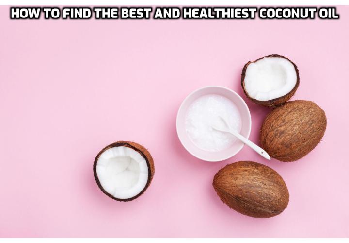 From cold-pressed to unrefined, the lingo used to describe coconut oil can get pretty confusing. Here we breakdown what it all means and how to find the best and healthiest coconut oil for you.