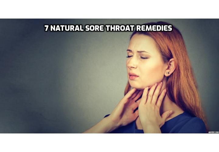 Sore Throat Home Remedies - 7 Natural Sore Throat Remedies - If you are dealing with a sore throat, then consider trying the immune-boosting solutions listed in this post. While the most effective treatment will be based on the cause, these remedies could help.