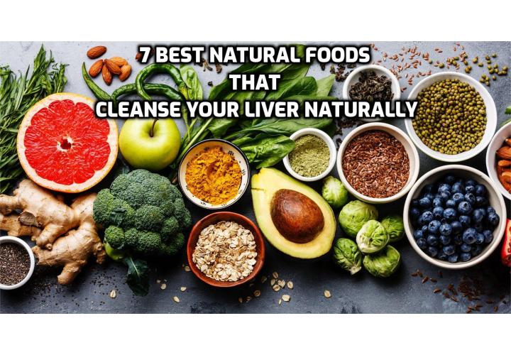 Since your liver is your main detoxifying powerhouse, it is important to eat foods that optimize the health of the liver and supply you with many of the vitamins and minerals. Here are the 7 best natural foods that cleanse your liver naturally.
